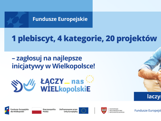 1 plebiscyt, 4 kategorie, 20 projektów – zagłosuj na najlepsze inicjatywy w Wielkopolsce!