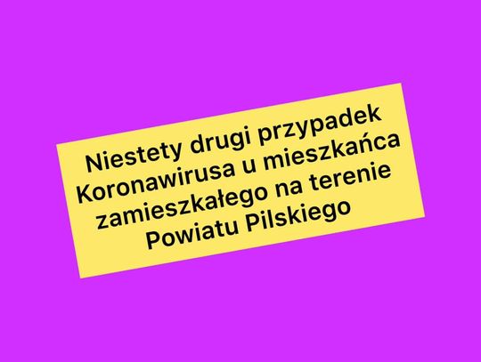 Druga osoba zarażona koronawirusem w powiecie pilskim