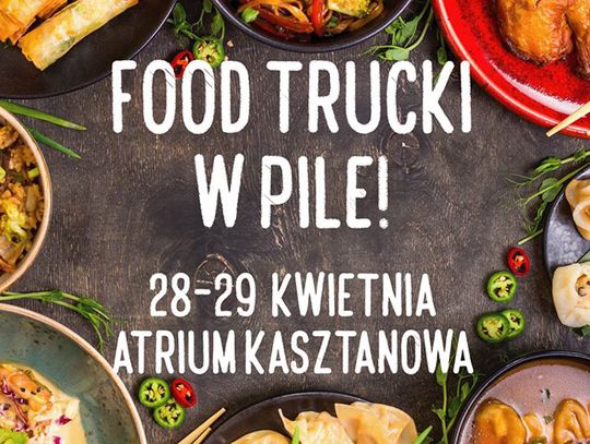 Food-trucki znowu opanują Piłę