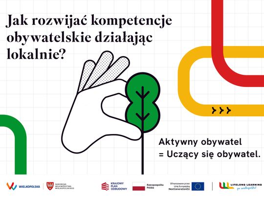 Jak rozwijać kompetencje obywatelskie działając lokalnie? Jak rozwijać kompetencje obywatelskie działając lokalnie?