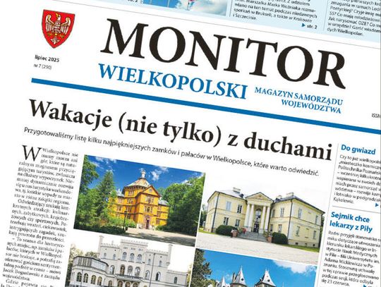 Monitor Wielkopolski - lipiec 2025 Monitor Wielkopolski - lipiec 2025