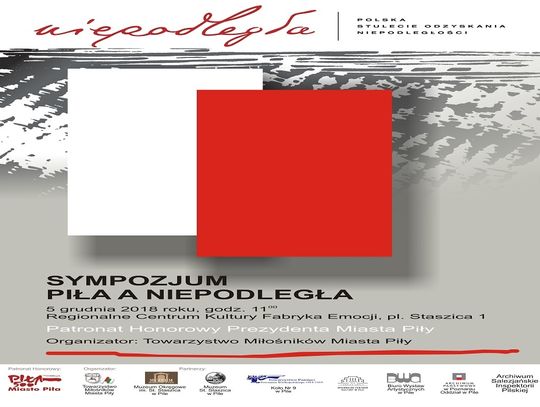 Piła a Niepodległa- sympozjum