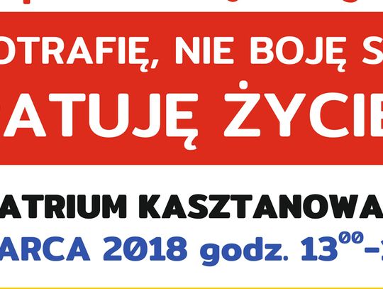 Ratuję życie! – w sobotę w Kasztanowej