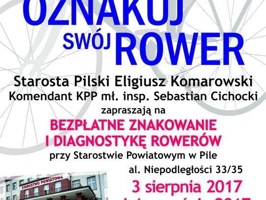 Starosta Pilski i Komendant KPP w Pile zapraszają na znakowanie rowerów