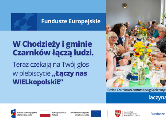 W Chodzieży i gminie Czarnków łączą ludzi. Teraz czekają na Twój głos w plebiscycie „Łączy nas WIELkopolskiE”