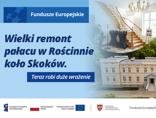 Wielki remont pałacu w Rościnnie koło Skoków. Teraz robi duże wrażenie