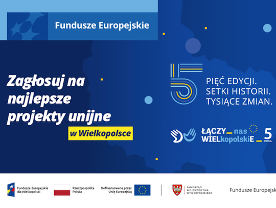 Zagłosuj na najlepsze projekty unijne w Wielkopolsce