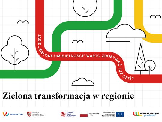 Zielona transformacja w regionie. Jakie „zielone kompetencje” warto zdobywać już dziś?