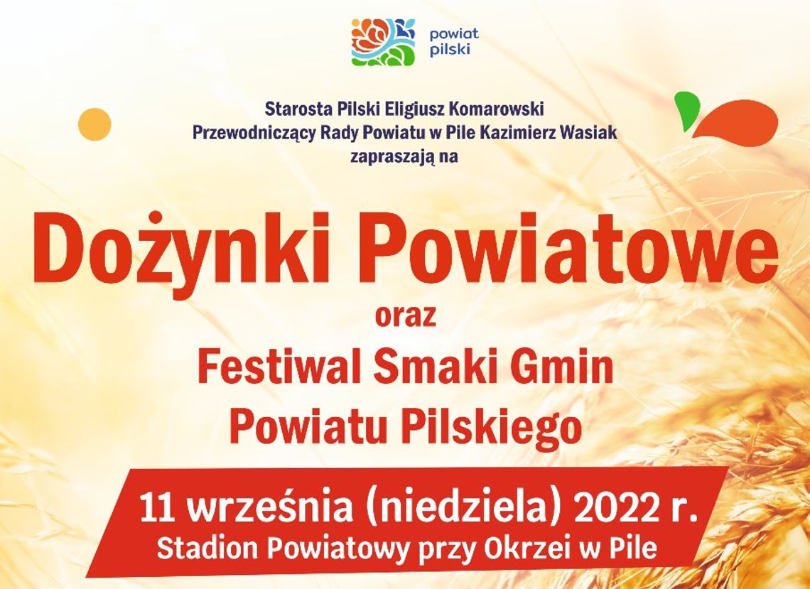 Dożynki powiatowe i festiwal Smaki Gmin Powiatu Pilskiego