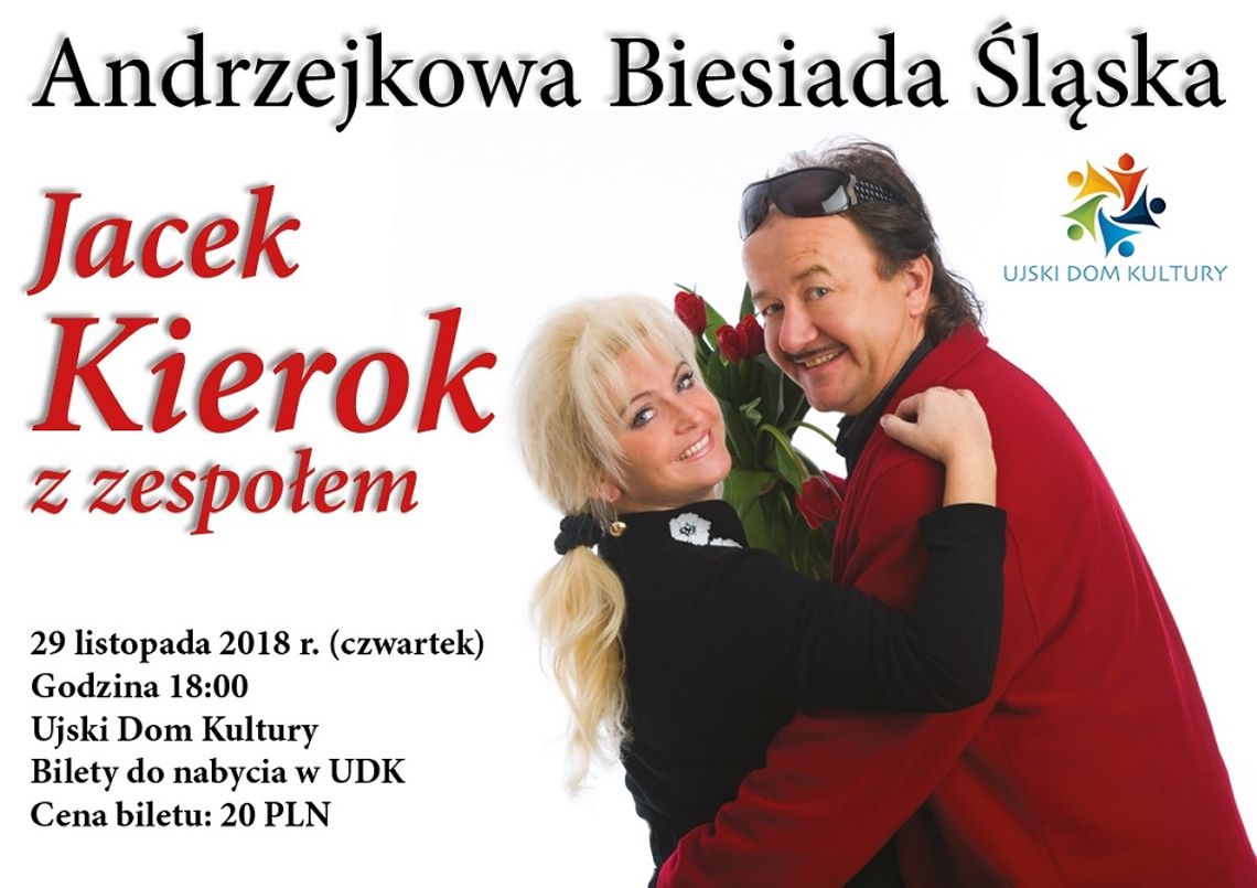 Jacek Kierok- Andrzejkowa biesiada śląska w Ujściu