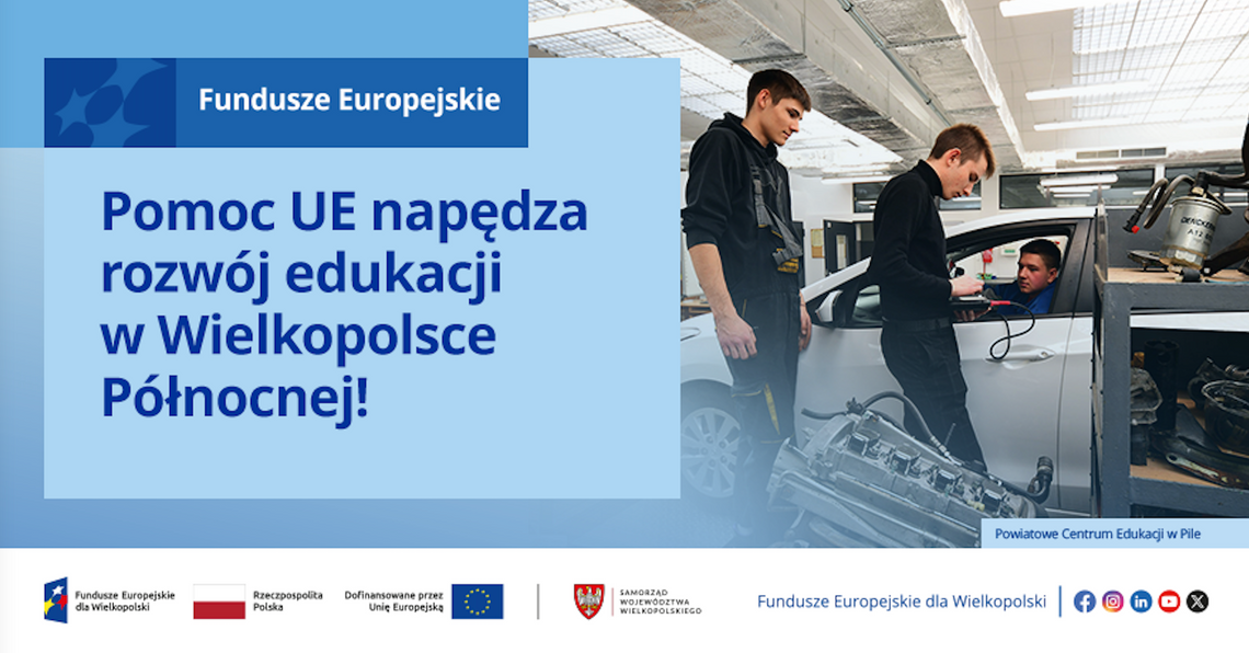 Pomoc UE napędza rozwój edukacji w Wielkopolsce Północnej!