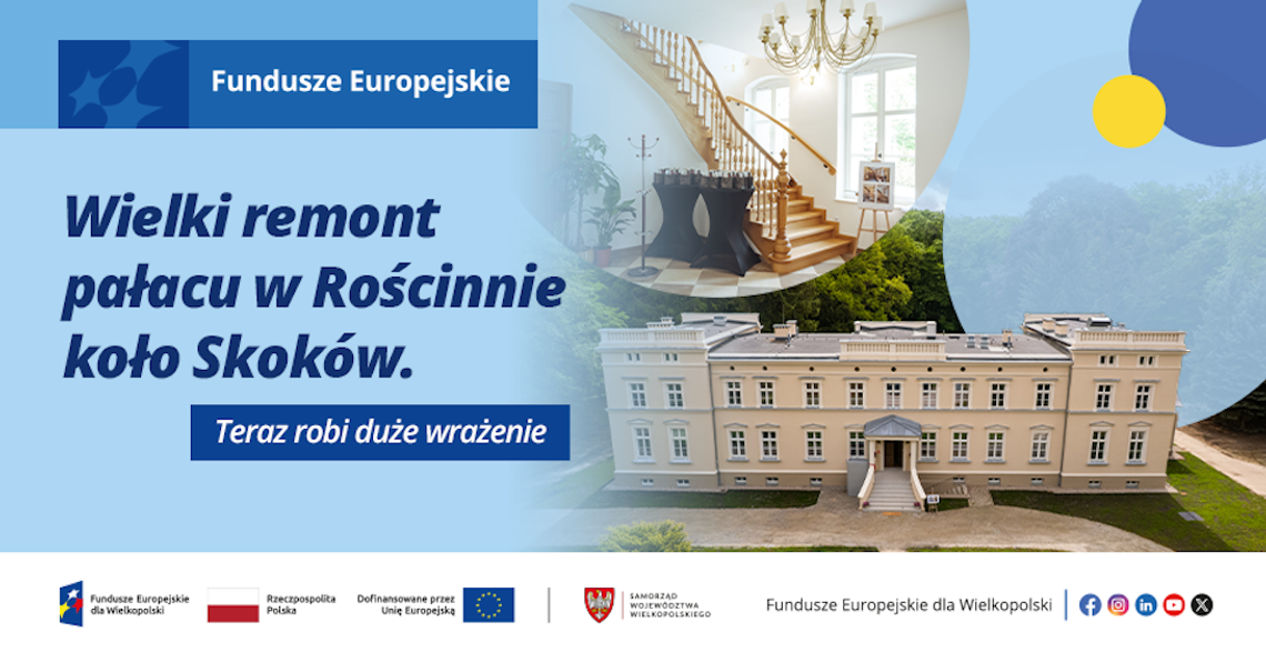 Wielki remont pałacu w Rościnnie koło Skoków. Teraz robi duże wrażenie