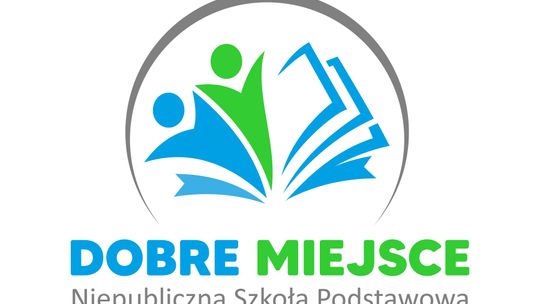 DOBRE MIEJSCE - Niepubliczna Szkoła Podstawowa